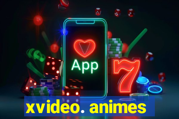 xvideo. animes